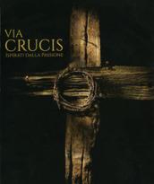 Via crucis. Ispirati dalla passione