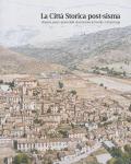 La città storica post-sisma. Memorie, piani e prassi della ricostruzione di Navelli e Civitaretenga
