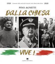 Dalla Chiesa vive!