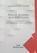 Per un pensiero non sostituito. Dialogo in tempo di guerra e di pace sulla soddisfazione e il suo vocabolario