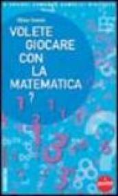 Volete giocare con la matematica?