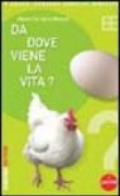 Da dove viene la vita?