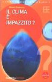 Il clima è impazzito?