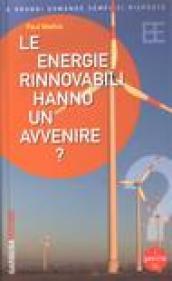 Le energie rinnovabili hanno un avvenire?