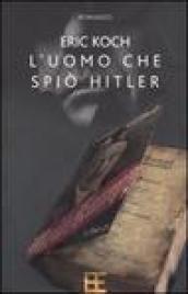 L'uomo che spiò Hitler