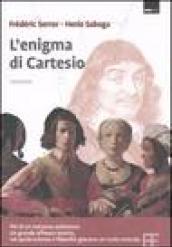 Enigma di Cartesio (L')