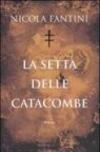 La setta delle catacombe