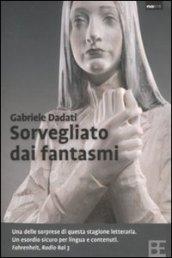 Sorvegliato dai fantasmi