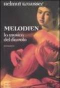 Melodien. La musica del diavolo