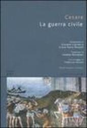 La guerra civile. Testo latino a fronte