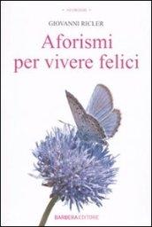Aforismi per vivere felici
