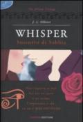 Whisper. Sussurro di sabbia. The Alison trilogy