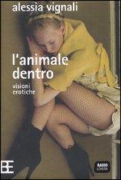 L'animale dentro. Visioni erotiche