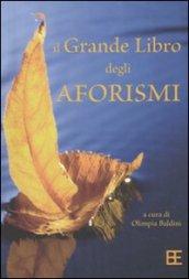 Il grande libro degli aforismi