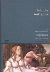 Antigone. Testo greco a fronte