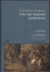 Vite dei massimi condottieri. Testo latino a fronte