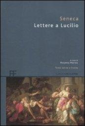 Lettere a Lucilio. Testo latino a fronte