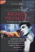 Broken promises. Promesse spezzate. The Alison trilogy