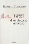 Tweet di un discorso amoroso