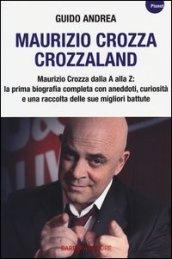 Maurizio Crozza. Crozzaland