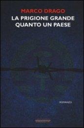 La prigione grande quanto un paese