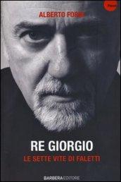 Re Giorgio. Le sette vite di Faletti