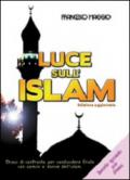 LUCE SULL'ISLAM: Chiavi di confronto per condividere Cristo con uomini e donne dell'Islam