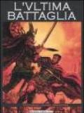 L'ultima battaglia: 1