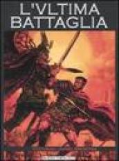 L'ultima battaglia: 1