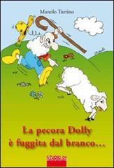 La pecora Dolly è fuggita dal branco... quasi!
