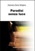 Paradisi senza luce