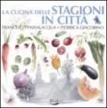 LA CUCINA DELLE STAGIONI IN CITTA'