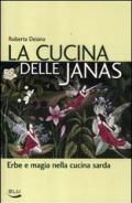 La cucina delle janas. Erbe e magia nella cucina sarda