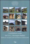 L'architettura rurale del G.A.L. Montagne Biellesi. Guida al recupero dell'architettura tradizionale