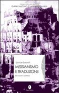 Messianismo e traduzione. Benjamin e Derrida