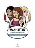 Manhattan divas. Dia a me la carta dei vini!