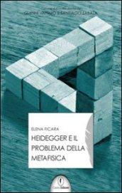 Heidegger e il problema della metafisica