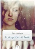 La vita perduta di Annie