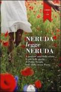 Neruda legge Neruda. Testo spagnolo a fronte. Ediz. bilingue. Con CD Audio