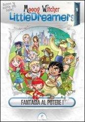 Fantasia al potere! Little dreamers: 1