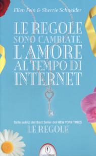 Le regole sono cambiate. L'amore al tempo di Internet