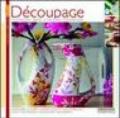 Découpage. Tecniche base e nuove tendenze