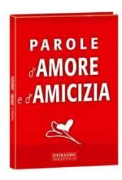 Parole d'amore e d'amicizia