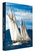 Vintage. Sailing yachts. Vele d'epoca nel mondo