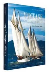 Vintage. Sailing yachts. Vele d'epoca nel mondo