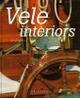 Vele. Interiors