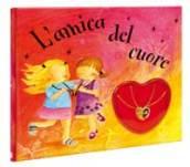 L'amica del cuore. Piccoli gioielli