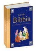 La mia Bibbia. Il libro raccontato ai bambini