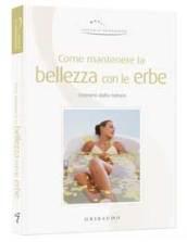 Come mantenere la bellezza con le erbe