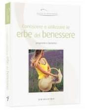 Conoscere e utilizzare le erbe del benessere